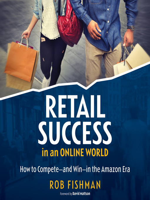Title details for RETAIL SUCCESS IN AN ONLINE WORLD by Rob Fishman - Available